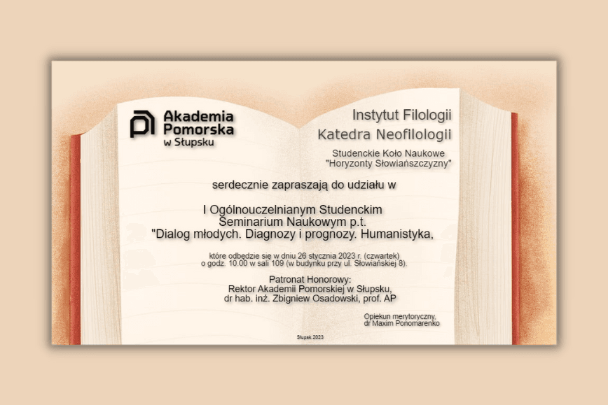 I Ogólnouczelniane Studenckie Seminarium Naukowe “Dialog młodych. Diagnozy i prognozy. Humanistyka”