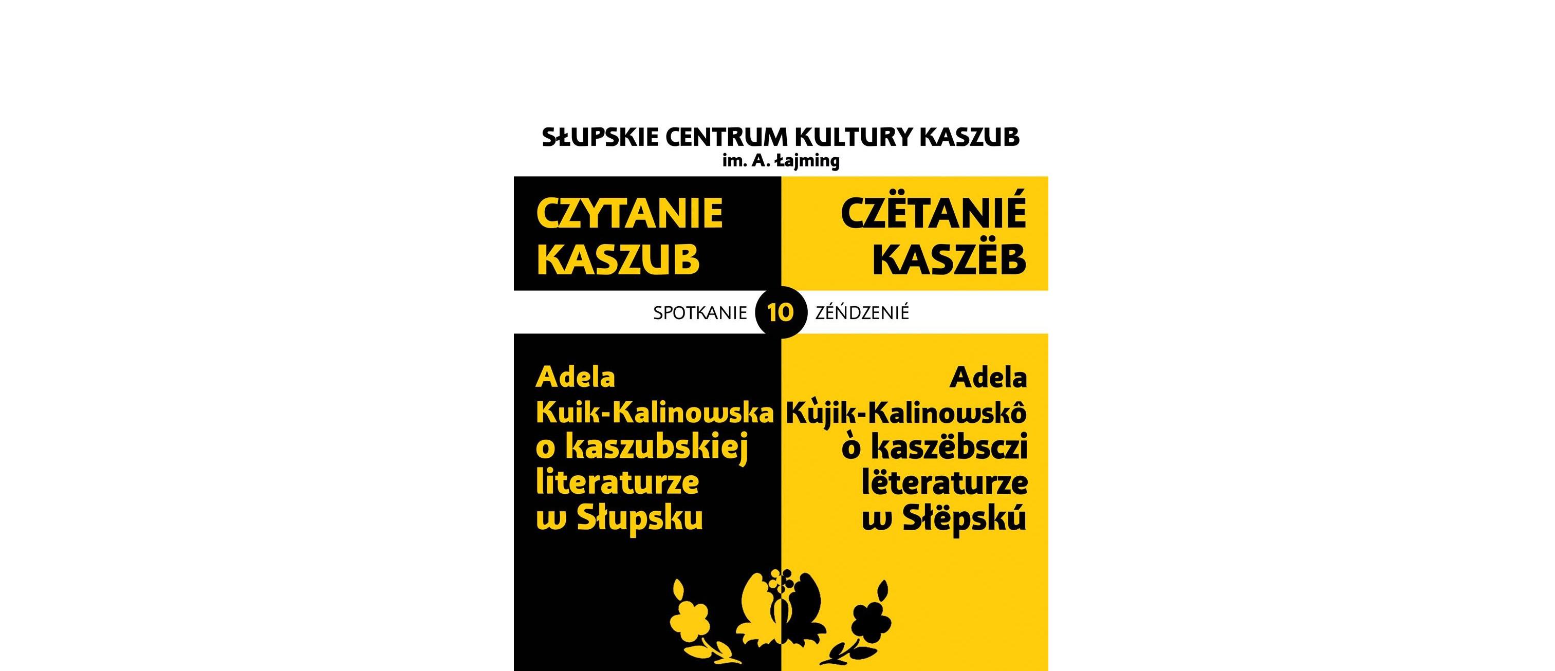 "Czytanie Kaszub" - "Literatura kaszubska w Słupsku"