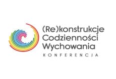 III Interdyscyplinarna Konferencja Naukowa z cyklu (Re)konstrukcje codzienności wychowania